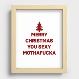 Merry Christmas you sexy mothafucka Recessed Framed Print