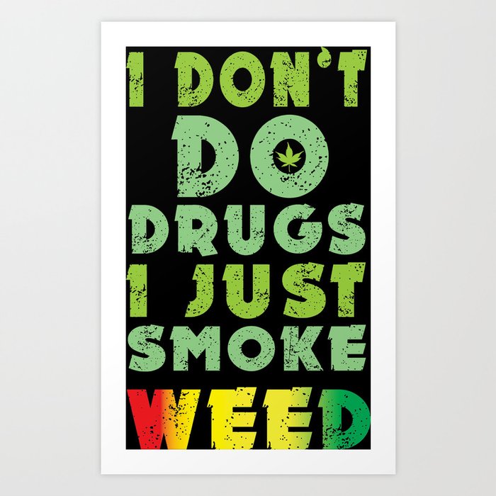dont smoke weed poster