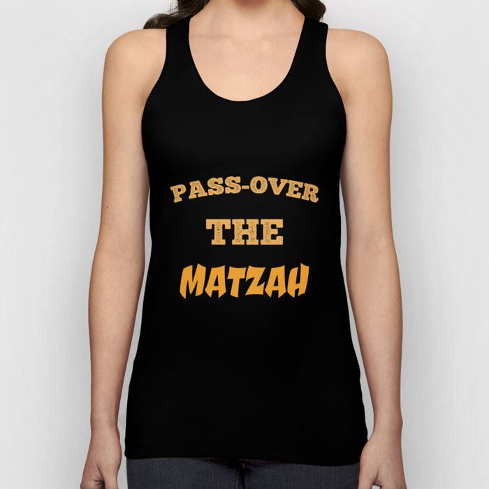 Pass-Over The Matzah Funny Passover Matzah Lover Tank Top