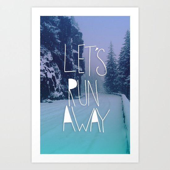 Let's Run Away: Rainier National Forest, Oregon Art Print