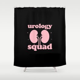 Urology Urologist Squad Shower Curtain