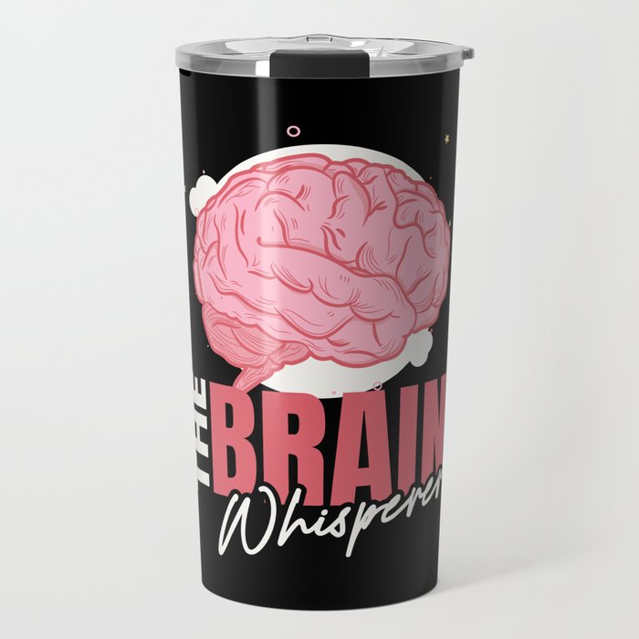 The Brain Whisperer Neurology Science Travel Mug