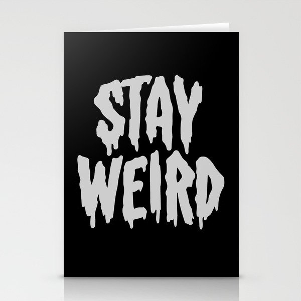 Stay Weird Stationery Cards