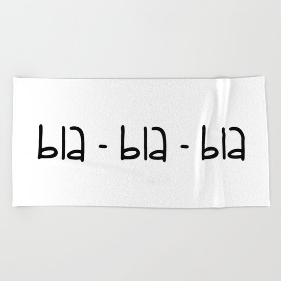 bla-bla-bla Beach Towel