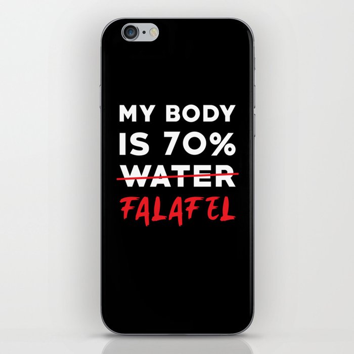 Falafel Quote My Body is 70% Falafel iPhone Skin