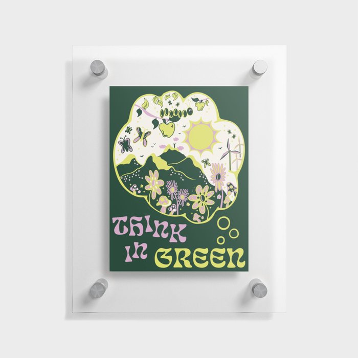 Think in Green Floating Acrylic Print