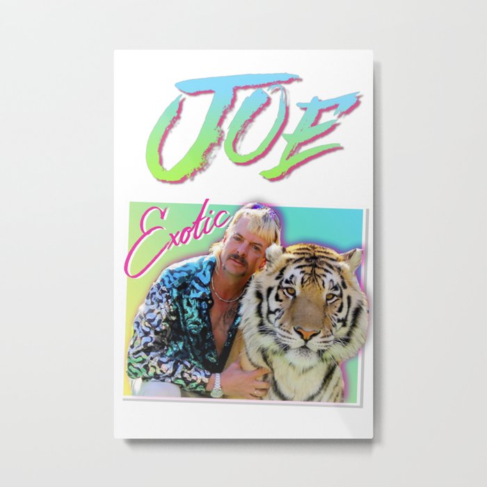 Tiger King Joe Exotic 80s style Metal Print