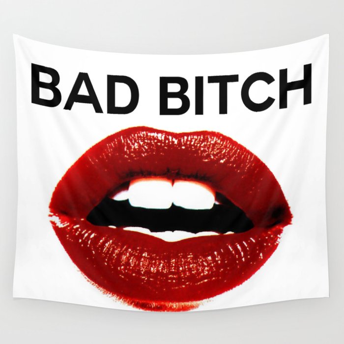 Buy BAD BITCH Wall Tapestry by Sydney DeCarlo. 
