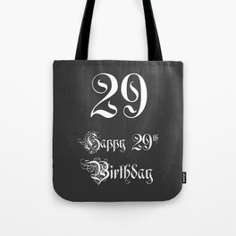 [ Thumbnail: Happy 29th Birthday - Fancy, Ornate, Intricate Look Tote Bag ]