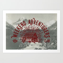 Weekend Adventurers Club Art Print