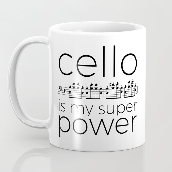 Cello is my super power (white) Coffee Mug by a musician on the roof