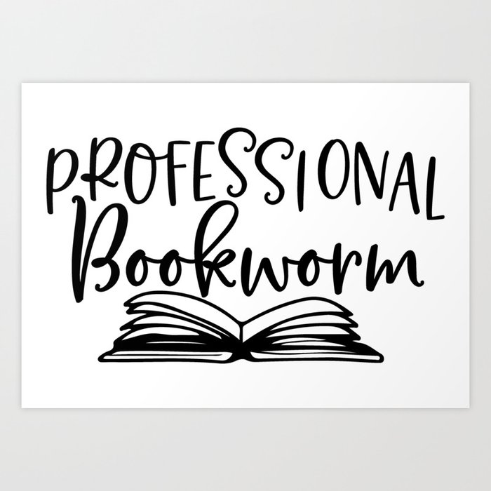 Professional Bookworm Art Print