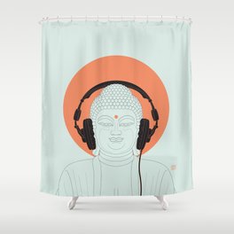Buddha : Listen to Om! Shower Curtain
