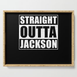 Straight Outta Jackson City Wyoming Serving Tray