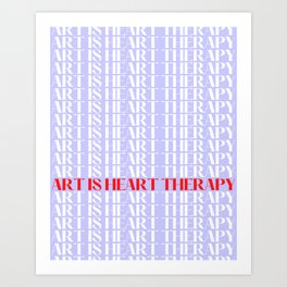Art is Heart Therapy Lavender Print Art Print