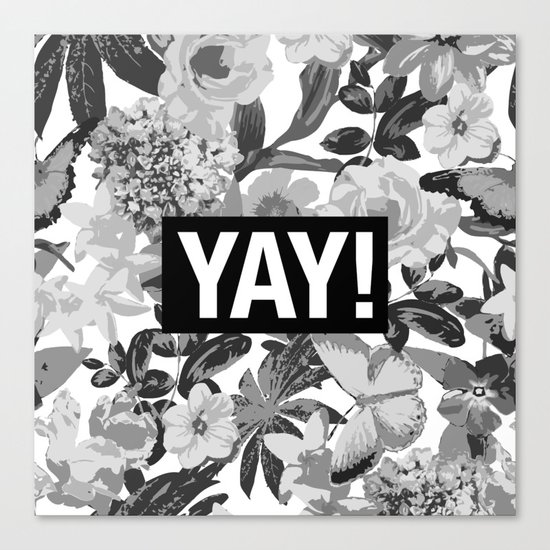 YAY Canvas Print