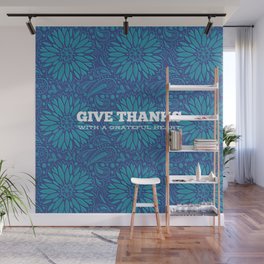 Give Thanks with a Grateful Heart Wall Mural