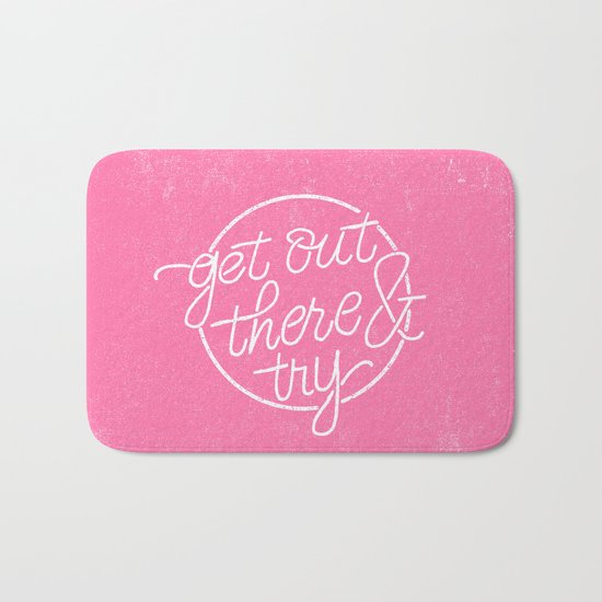 GET OUT THERE & TRY Bath Mat