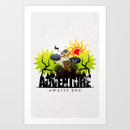 Adventure Awaits You Art Print