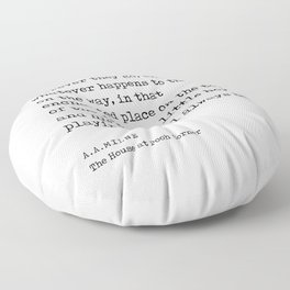 A A Milne Quote 07 - The House at Pooh Corner - Literature - Typewriter Print Floor Pillow