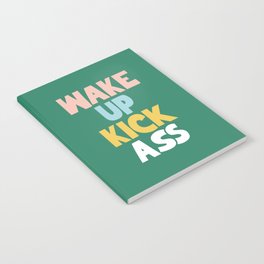 Wake Up Kick Ass Notebook