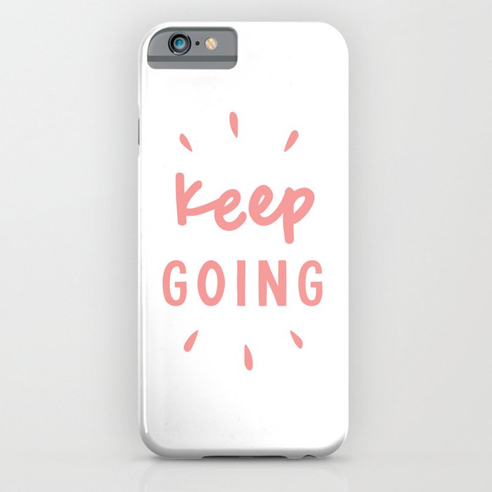 Keep Going hand lettered motivational typography graphic design in peach pink iPhone Case