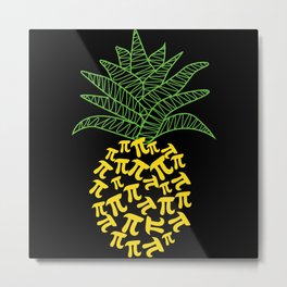 Pi-Neapple Pineapple Metal Print