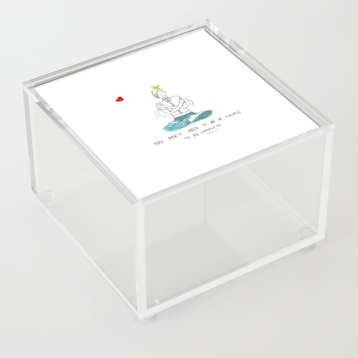 Valentines Day | You don't need to be in couple to be complete Acrylic Box