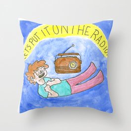 Lets put it on the radio Throw Pillow