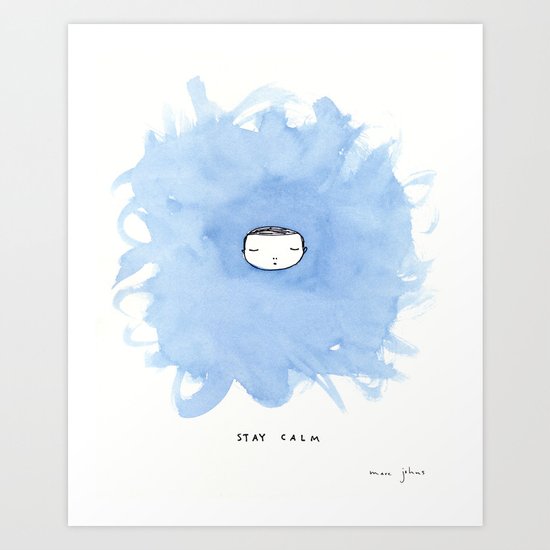 Stay calm Art Print