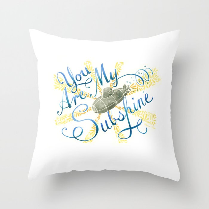 You Are my SUBshine - Cute Submarine Throw Pillow