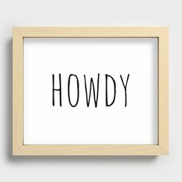 Howdy Recessed Framed Print
