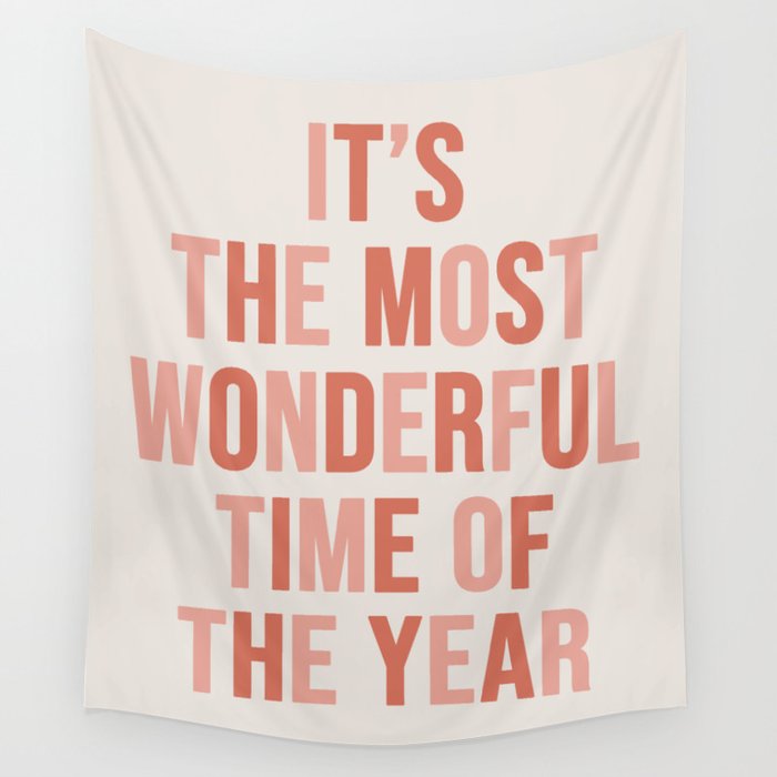 The Most Wonderful Time Of The Year Warm Pink Wall Tapestry