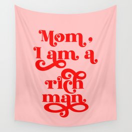 Feminist Pink "Mom, I am a rich man" (ix 2021) Wall Tapestry