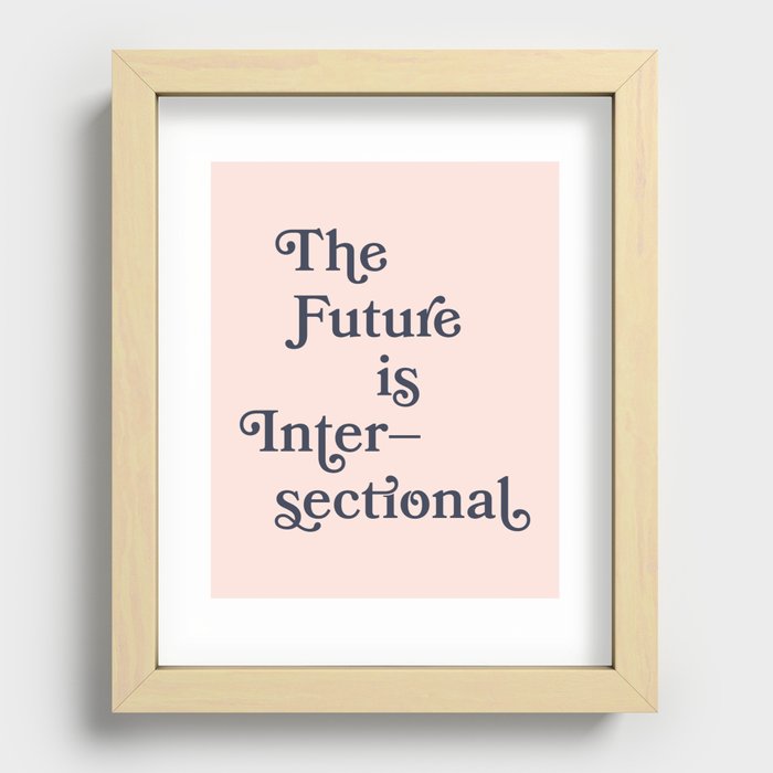 The Future is Intersectional — Indigo/Blush Recessed Framed Print