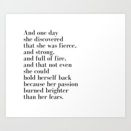 And one day she discovered that she was fierce Art Print