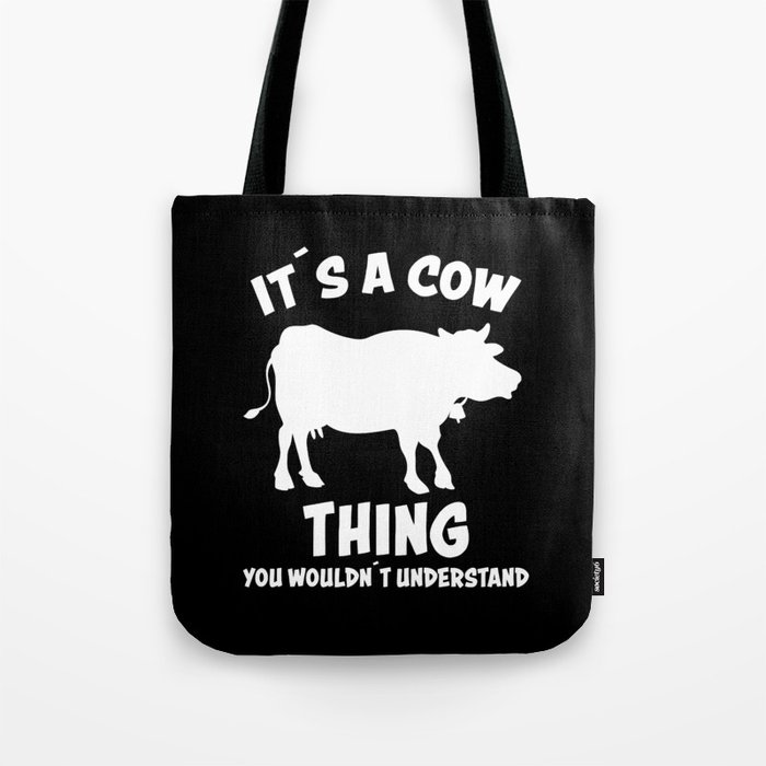 Its A Cow Thing Funny Saying Cows Farmers Gift Tote Bag