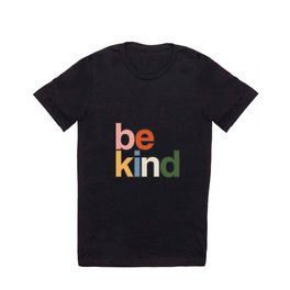 be kind colors rainbow T Shirt | Positivity, Mindfulness, Yogamat, Yogamatforwomen, Bekindrainbow, Wellness, Energy, Motivational, Graphicdesign, Kind 