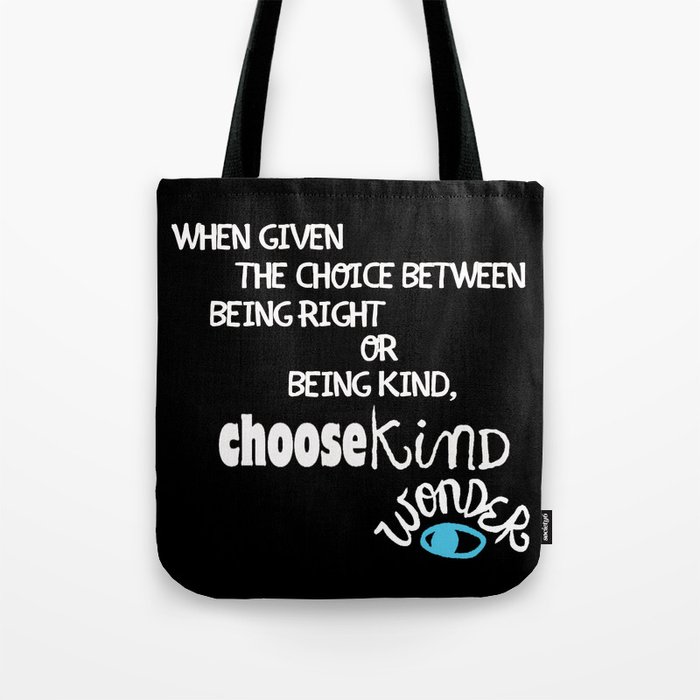 Reverse "Be Kind " Quote from Wonder Tote Bag