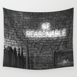Be Reasonable (Black and White) Wall Tapestry