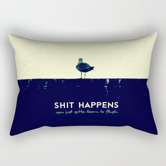 shit happens Rectangular Pillow