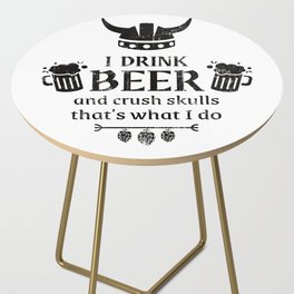 Viking Beer Drinker Funny Saying Side Table