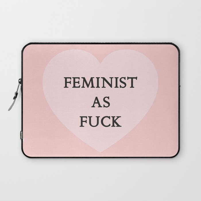 Feminist as Fuck Laptop Sleeve