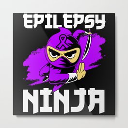 Epilepsy Ninja Shinobi I Wear Purple Epileptic Metal Print