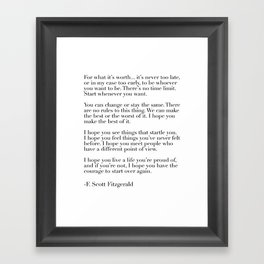 for what it's worth - fitzgerald quote Framed Art Print