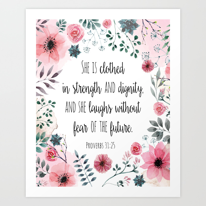 Proverbs 31 25 Art Print By Mallorybotteschprintshop Society6