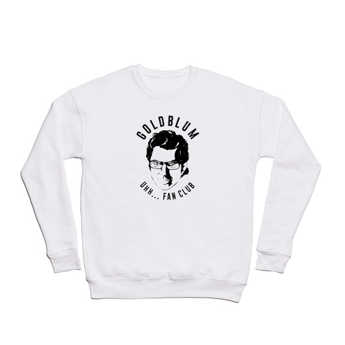 Goldblum fan club Crewneck Sweatshirt