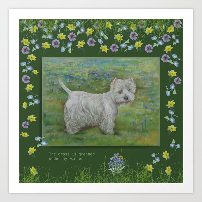 Westie Terrier & Dog Quote Art Print
