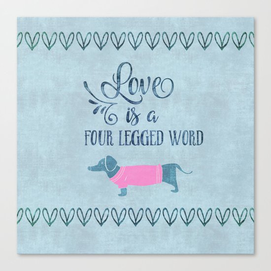 Dog Love four legged word Canvas Print