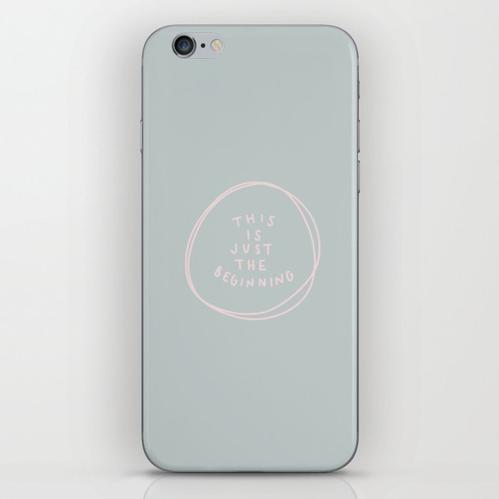 This is Just the Beginning - Pink iPhone Skin